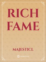 Rich Fame Fame Novel