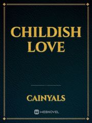 Childish love Tulisa Novel