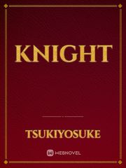 KNIGHT Knight Novel