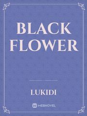 Black flower Flower Novel