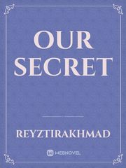 Our Secret Our Novel