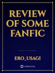 Review Of Some Fanfic Good Novels To Read Novel