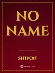 NO NAME Name Novel
