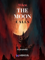 When The Moon Calls Original Vampire Novel