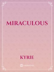 Miraculous Miraculous Novel