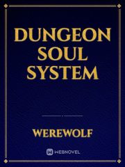 Dungeon Soul System Enchanted Novel