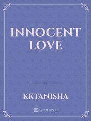 Innocent Love Innocent Novel