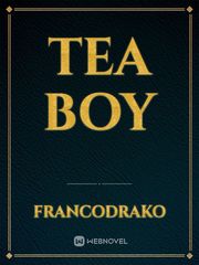 Tea Boy Tea Novel