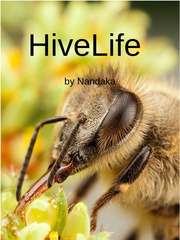 Hive Life Reborn In A Magical World Novel