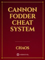 Cannon Fodder Cheat System Tech Novel