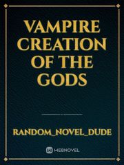 Vampire Creation of the Gods Book
