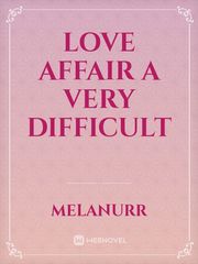 love affair a very difficult Cafe Novel