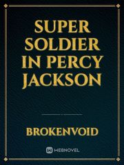 Super Soldier in Percy Jackson Project Novel