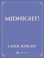 Midnight! Midnight Novel