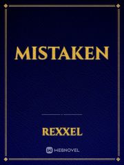 MISTAKEN Beautiful Mistake Novel