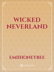 Wicked Neverland Neverland Novel