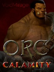 Orc Calamity Madness Novel