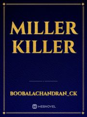 Miller killer Nick Miller Novel