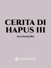 Cerita Di Hapus III Iris Novel