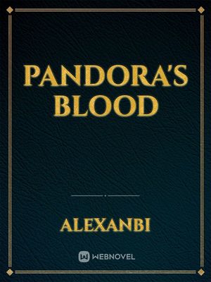 Pandora's Blood