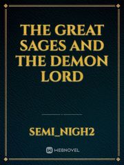 The Great Sages and the Demon Lord
