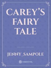 Carey’s Fairy Tale Fairy Tale Novel