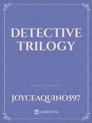 DETECTIVE TRILOGY Trilogy Novel