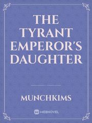 The Tyrant Emperor's Daughter Book