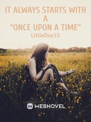 It Always Starts With A “Once Upon A Time” Book