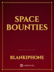 Space Bounties The General's Daughter Novel