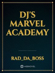 DJ's Marvel Academy Dj Novel