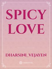 Spicy Love Spicy Novel