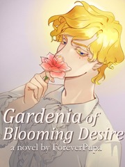 Gardenia of Blooming Desire (BL) Golden Child Novel