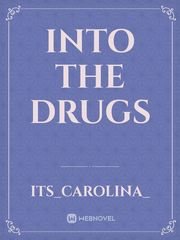 Into the drugs Book