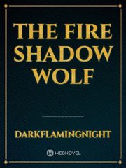 The fire shadow wolf Book