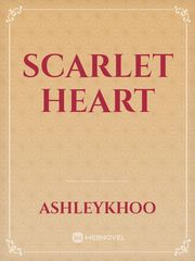 Scarlet heart Scarlet Heart Novel
