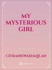 My Mysterious Girl Introvert Novel