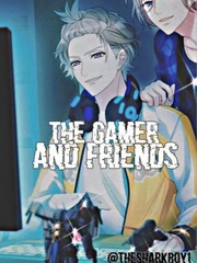The Gamer And Friends (Volume 2 is out) The Gamer Novel