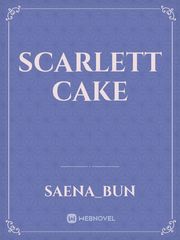 Scarlett Cake Scarlett Novel
