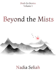 Beyond the Mists (Shuli Go Vol. 1) Book