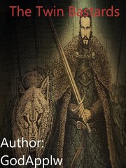 The Twin Bastards [Fan-Fiction] Jon Snow Novel