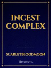Incest Complex Unrequited Love Novel