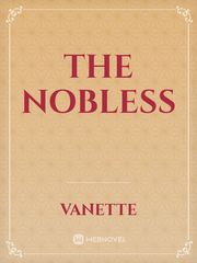 THE NOBLESS Inspired Novel