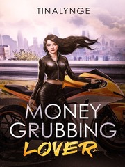 Money-Grubbing Lover Cinema Novel