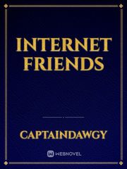 Internet friends Internet Novel