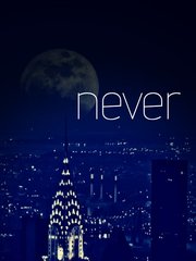 Never: Memories [BL] Memories Novel