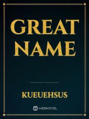 Great Name Name Novel