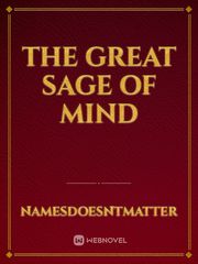 THE GREAT SAGE OF MIND Mind Novel