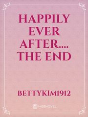 Happily ever after.... The end Cheesy Novel