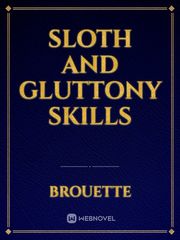 Sloth and Gluttony skills Slime Reincarnation Novel